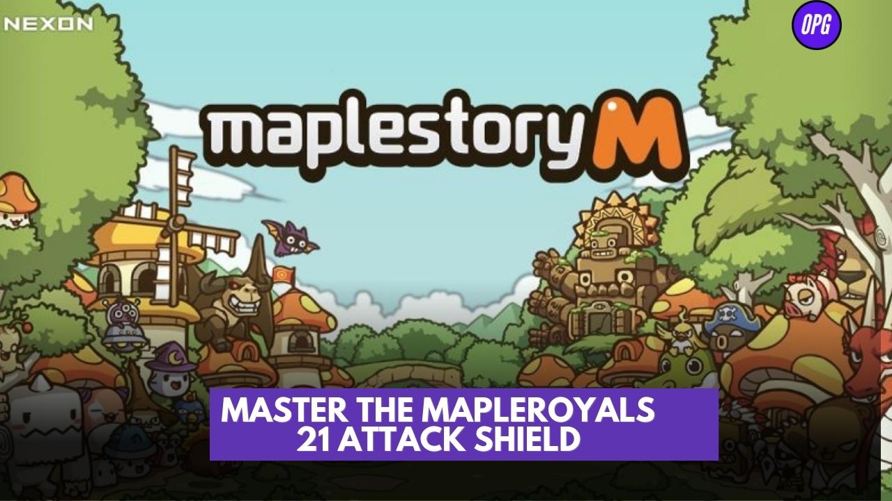 Mapleroyals 21 attack shield